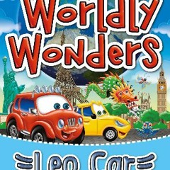 PDF/READ ⚡ Leo Car's Worldly Wonders: A Ticket Around the World Book. Exploring a World of Colors.