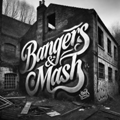Bangers & Mash 1 [0035-BWD-MIX]