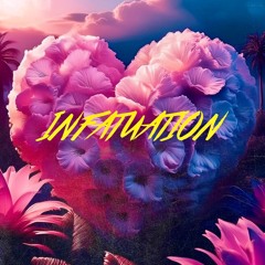Infatuation( Latenight Mix)