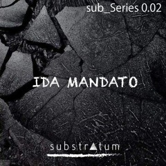 sub_Series 0.02 ☴ IDA MANDATO