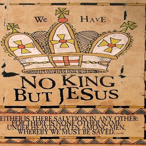 No King But King Jesus!