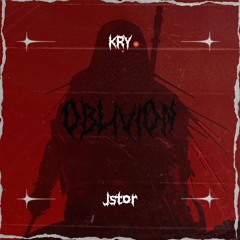 Kry x Jstor - Oblivion