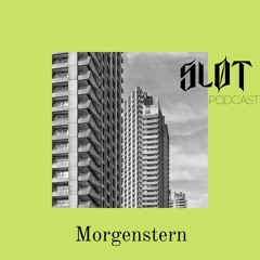 Sløt Podcast 056 - Morgenstern