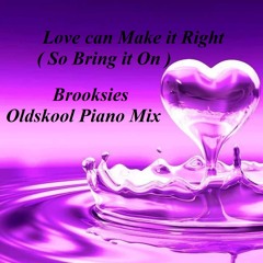 Love Can Make It Right ( just for justin mix )