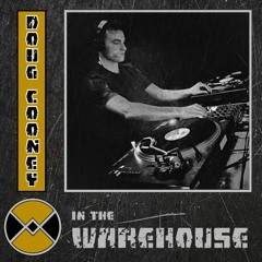 Warehouse Manifesto presents: DOUG COONEY In The Warehouse