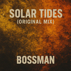 Solar Tides (Original Mix)
