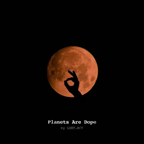 Planets Are Dope (v0x edit)
