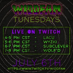 Live Mix for Widdfam Tunesdays (July 6th, 2021)