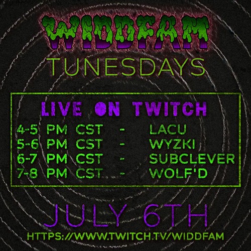 Live Mix for Widdfam Tunesdays (July 6th, 2021)