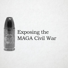 Exposing the MAGA Civil War