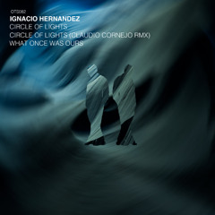 Ignacio Hernández - What Once Was Ours (Original Mix) [Or Two Strangers]