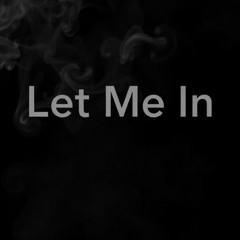Let Me In