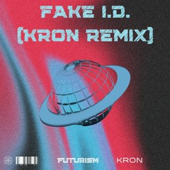 Riton & Kah-Lo - Fake I.D. (KRON Remix)