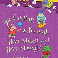 View EBOOK 📂 A Dollar, a Penny, How Much and How Many? (Math Is CATegorical ®) by  B