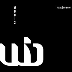 PREMIERE: Reziel - My Body [WHIPBASS]