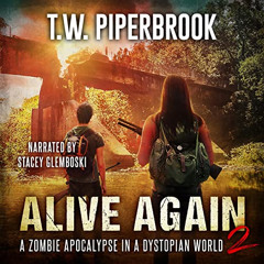 [DOWNLOAD] EBOOK 🖋️ Alive Again 2: A Zombie Apocalypse in a Dystopian World by  T.W.