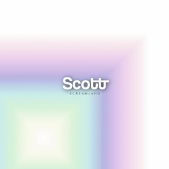 ScottT - Screamland