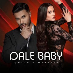 GALIN x DESSITA - DALE BABY / Галин х Десита - От любов, 2024