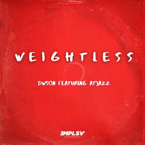 Weightless (feat. Atjazz)