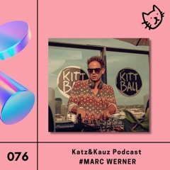 Katz&Kauz Podcast 076 - Marc Werner @ Waagenbau HH - Release Special