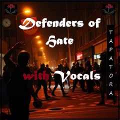 Defenders of Hate with Vocals - in the making ... Lyrics