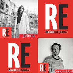 Jeremy Reinhard & Jelena @ RADIO ELECTRONICA | 2021-08-07