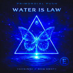 WATER is LAW (BOQ DMATY)