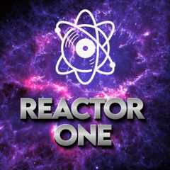 Reactor One - Perseverance (Edit)