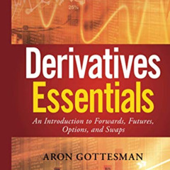 FREE PDF 📥 Derivatives Essentials (Wiley Finance) by  Aron Gottesman [KINDLE PDF EBO