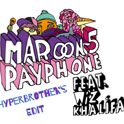 Maroon 5 - Payphone (Hyperbrother`s BassTechno Edit)