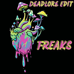 DEADLORE FREAKS (EDIT)
