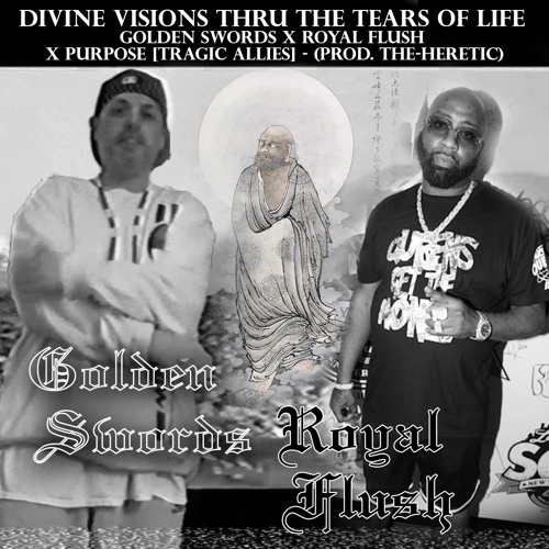 DIVINE VISIONS THRU THE TEARS OF LIFE FT ROYAL FLUSH PURPOSE CUTS BY DJ JABATHAKUT PROD HERETIC