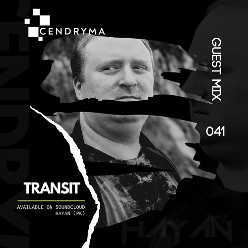 Cendryma - Guest Mix 041 // T R A N S I T