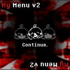 [Undertale: Hard Mode - Wonderful Idea OST] My Menu (Updated)