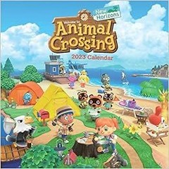 Access [KINDLE PDF EBOOK EPUB] Animal Crossing: New Horizons 2023 Wall Calendar by Nintendo 📒