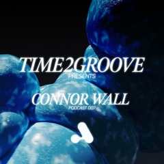 Connor Wall | T2G PODCAST 007