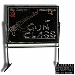 Gun Class, Vol. 2 (feat. FinesseKidLA)