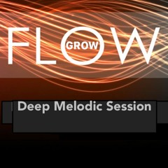 Chilling "Deep & Melodic"  Session