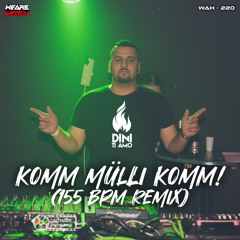 Dini Ti Amo - Komm Mülli Komm! (155 BPM Remix)