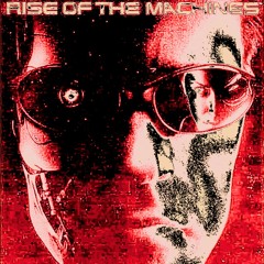 Rise of the machines