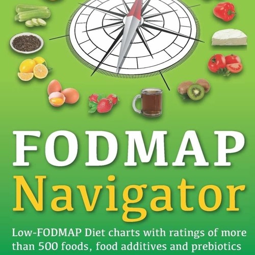 Stream episode Book The FODMAP Navigator: Low-FODMAP Diet charts with ...