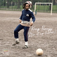 KING PERRYY - STIR IT UP (BOB MARLEY COVER)