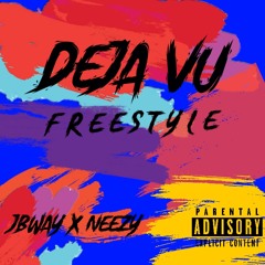 Deja Vu Freestyle - JBWay X Neezy (Prod. Oza, Pe$o)