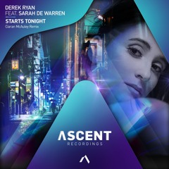Derek Ryan & Sarah De Warren - Starts Tonight (Ciaran McAuley Remix)