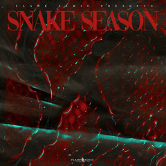 Flame Audio - SNAKE SEASON