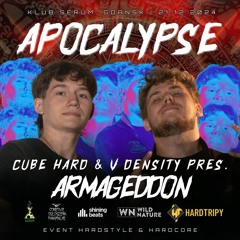 CubeHard & V Density pres. ARMAGEDDON @ NORTHCORE presents APOCALYPSE