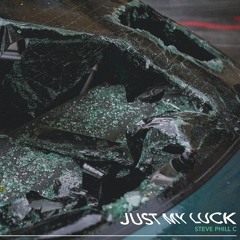 just my luck