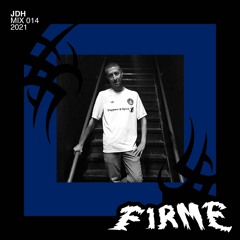 JDH FIRME MIX 014 2021