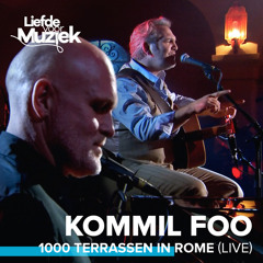 1000 Terrassen In Rome (Live - uit Liefde Voor Muziek)