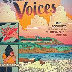 View KINDLE PDF EBOOK EPUB Guantanamo Voices: An Anthology: True Accounts from the Wo